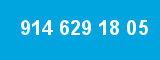 914 629 18 05